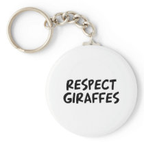 Respect Giraffes Key Chains