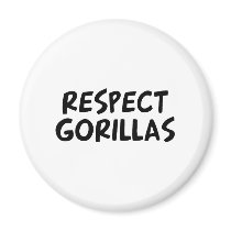 Respect Gorillas magnets by dustin1175 Respect Gorillas magnets