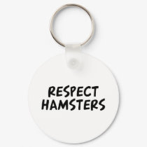 Respect Hamsters keychains by dustin1175 Respect Hamsters keychains