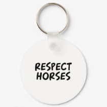 Respect Horses keychains
