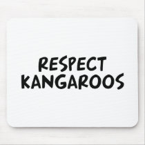Respect Kangaroos mousepads
