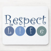 Respect Life Circle mousepads by bbdesignsco Respect Life Circle mousepads
