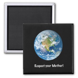Respect Mother Earth magnet