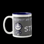 Respect My Opinion Mug