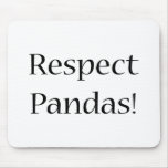 Respect Pandas Mouse Pad