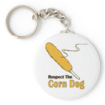 Respect The Corn Dog? Key Chain