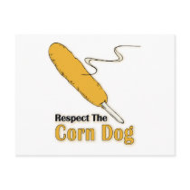 Respect The Corn Dog? Post Card