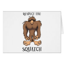 RESPECT THE SQUATCH CARDS