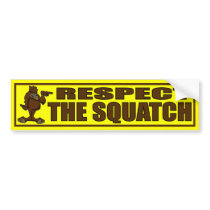 RESPECT THE SQUATCH - Hipster Bigfoot Bumper Stickers