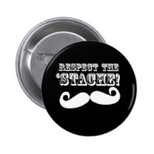 Respect the 'Stache Button