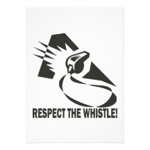 Respect The Whistle Custom Announcement
