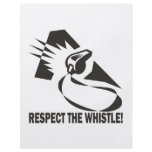 Respect The Whistle flyers