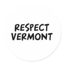 Respect Vermont stickers by dustin1175 Respect Vermont stickers