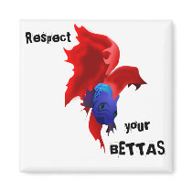 Respect your Bettas Fridge Magnets