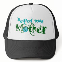 Respect your Mother hats by EllesPlanet Respect your Mother hats