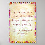 Respect Yourself (Dostoyevsky Quote) Print