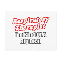 Respiratory Therapist...Kind of a Big Deal Post Card