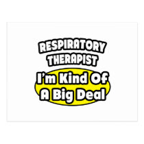 Respiratory Therapist = Kind of a Big Deal Postcards