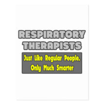 Respiratory Therapist...Smarter Post Cards