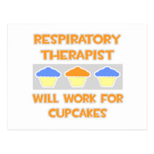 Respiratory Therapist ... Will Work For Cupcakes Postcards