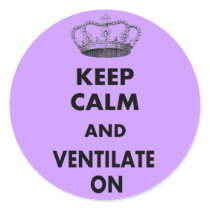 Respiratory Therapy Gifts "Keep Calm and..." Round Sticker