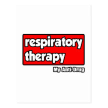 Respiratory Therapy...My Anti-Drug Post Cards