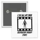 Respiratory Therapy Stunts Pinback Button
