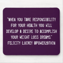 Responsibility For Your Health mousepads by Power2BThin Responsibility For Your Health mousepads