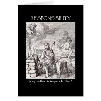 responsibility-is-my-brother-his-keepers-brother greeting card