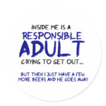 Responsible Adult Inside Me Round Sticker