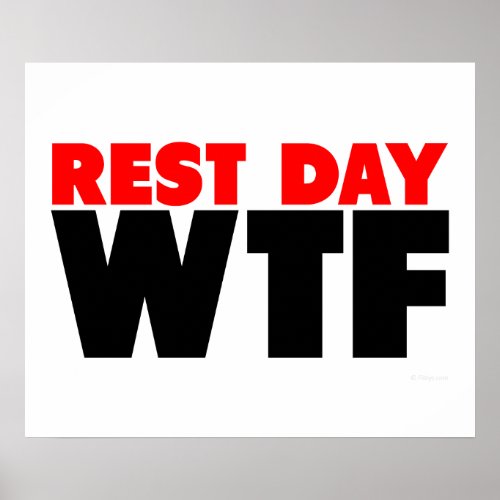 Rest Day WTF Poster