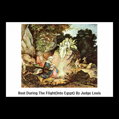 Rest During The Flight(Into Egypt) By Judge Louis Poster
