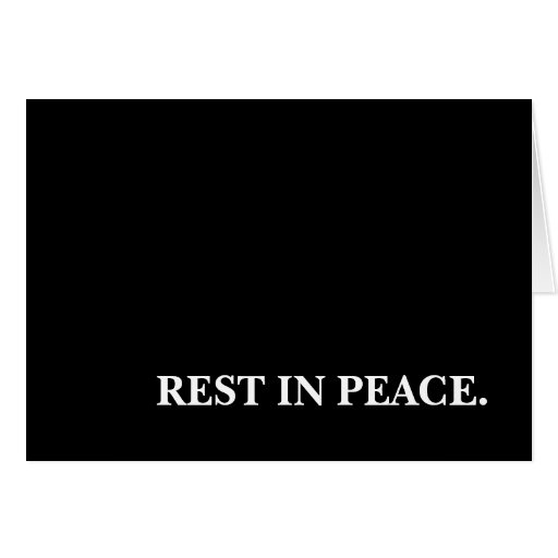 Rest In Peace Card Zazzle rest-in-peace-card-zazzle