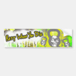 Rest When You Die Bumper Sticker bumper stickers