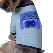 restraining order divorce joke pet clothing by jimbuf restraining order divorce joke pet clothing