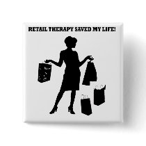 Retail therapy buttons by jonnydowntown Retail therapy buttons