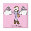 Retail Therapy magnets