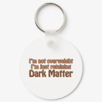 Retaining Dark Matter keychains