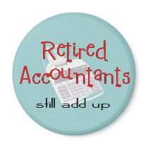 Retired Accountants "Still Add Up" Refrigerator Magnets