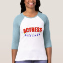 RETIRED ACTRESS t-shirts by NotWorking RETIRED ACTRESS t-shirts