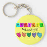 "Retired and Loving it" T-Shirts and Gifts Key Chains