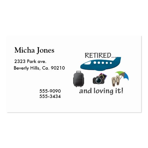 Retired And Loving It Vacation Business Card