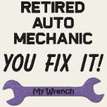 Retired Auto Mechanic Embroidered Shirt