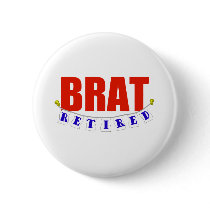 RETIRED BRAT buttons by NotWorking RETIRED BRAT buttons