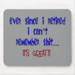 Retired "Can't Remember S#*%#" Mousepads