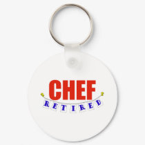 RETIRED CHEF keychains by NotWorking RETIRED CHEF keychains