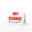 RETIRED DRY CLEANER cards