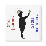 Retired Electricians Magnet: Can Stll Light -
