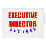 RETIRED EXECUTIVE DIRECTOR GREETING CARD