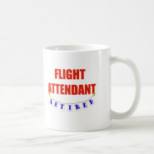 RETIRED FLIGHT ATTENDANT COFFEE MUGS